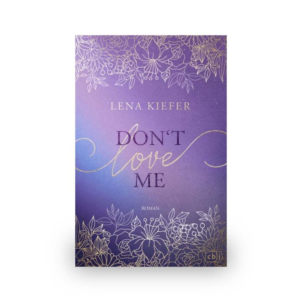 Buchcover von dont love me dont love me von Lena Kiefer