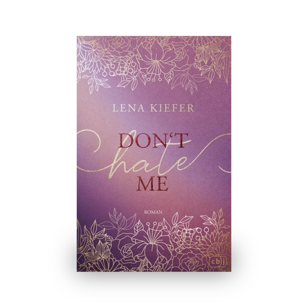 Buchcover von dont love me dont hate me von Lena Kiefer